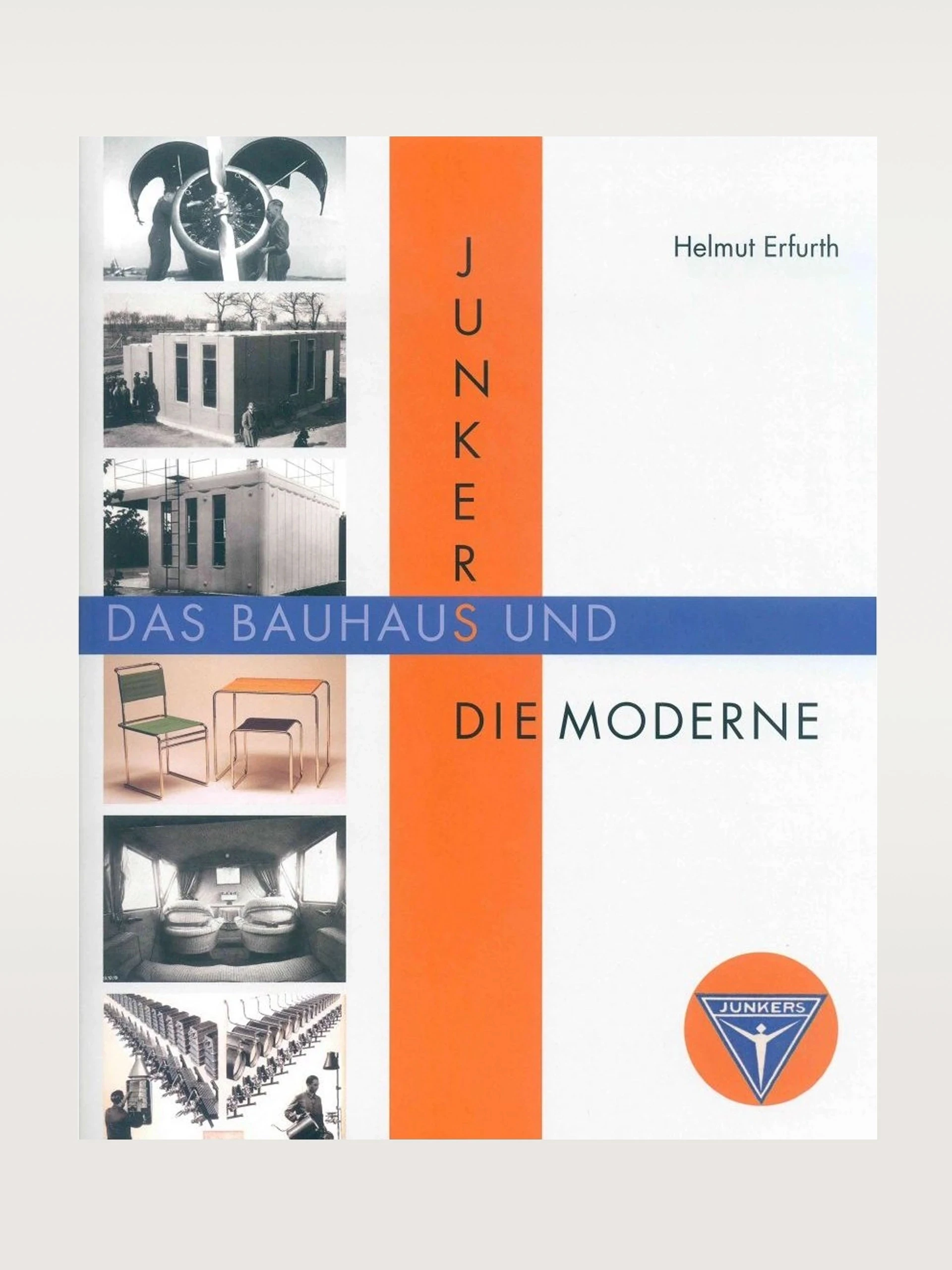 Junkers, das Bauhaus und die Moderne